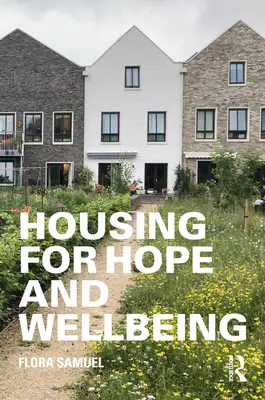 Des logements pour l'espoir et le bien-être - Housing for Hope and Wellbeing