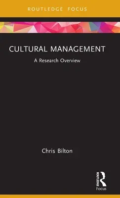 Gestion culturelle : Un aperçu de la recherche - Cultural Management: A Research Overview