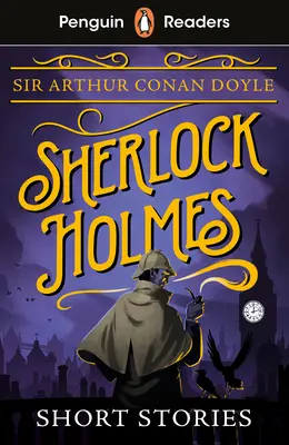 Penguin Readers Level 3 : Sherlock Holmes Short Stories (ELT Graded Reader) - Penguin Readers Level 3: Sherlock Holmes Short Stories (ELT Graded Reader)