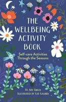 Cahier d'activités sur le bien-être - Activités d'autosoins au fil des saisons - Wellbeing Activity Book - Self-care Activities Through the Seasons