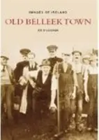 Images anciennes de Belleek - Old Images of Belleek