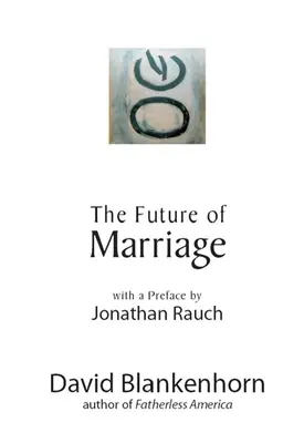 L'avenir du mariage - The Future of Marriage