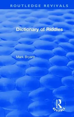 Dictionnaire des devinettes - Dictionary of Riddles