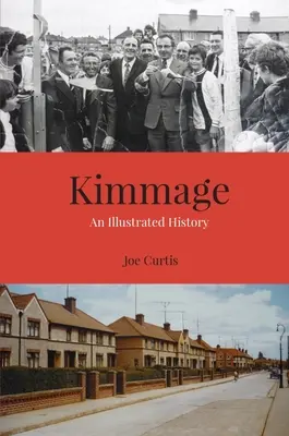 Kimmage : Une histoire illustrée - Kimmage: An Illustrated History