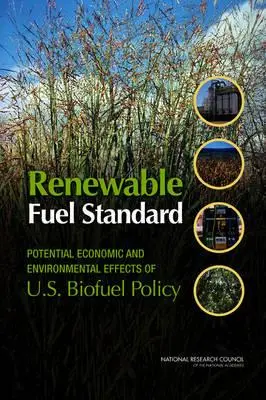 Norme sur les carburants renouvelables : Effets économiques et environnementaux potentiels de la politique américaine en matière de biocarburants - Renewable Fuel Standard: Potential Economic and Environmental Effects of U.S. Biofuel Policy