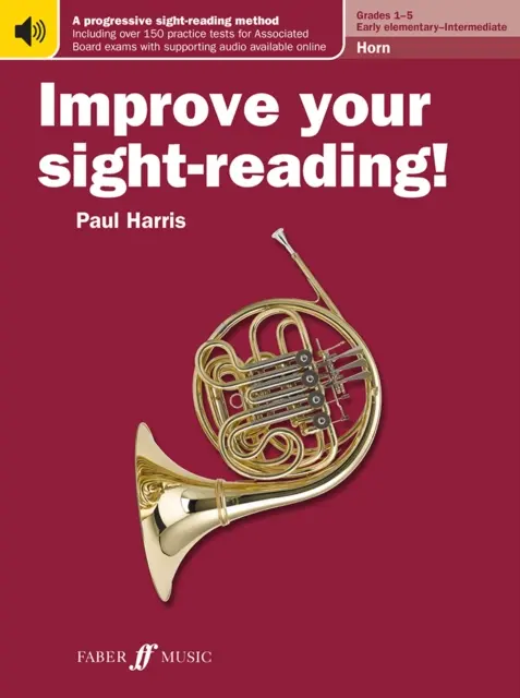Améliorez votre lecture à vue ! Cor Années 1-5 - Improve your sight-reading! Horn Grades 1-5