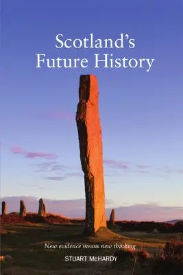 L'histoire future de l'Écosse - Scotland's Future History