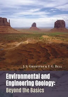 Géologie de l'environnement et de l'ingénierie : Au-delà de l'essentiel - Environmental and Engineering Geology: Beyond the Basics