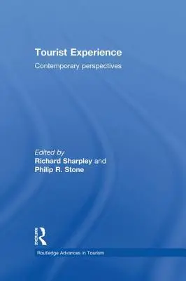 L'expérience touristique : Perspectives contemporaines - Tourist Experience: Contemporary Perspectives