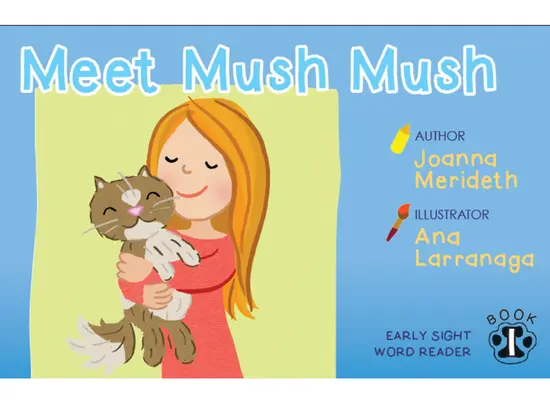 Mush Mush - Lecteurs de mots de la vue - Mush Mush -Sight Word Readers