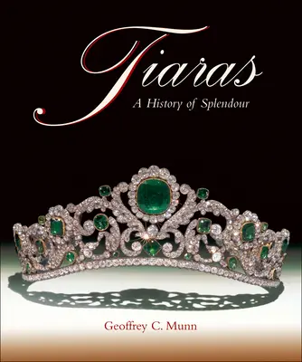 Les diadèmes : Une histoire de splendeur - Tiaras: A History of Splendour