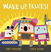 Réveillez-vous, camions ! - Wake Up, Trucks!