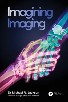 Imaginer l'imagerie - Imagining Imaging