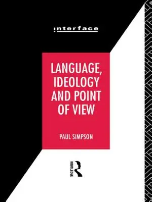 Langue, idéologie et point de vue - Language, Ideology and Point of View