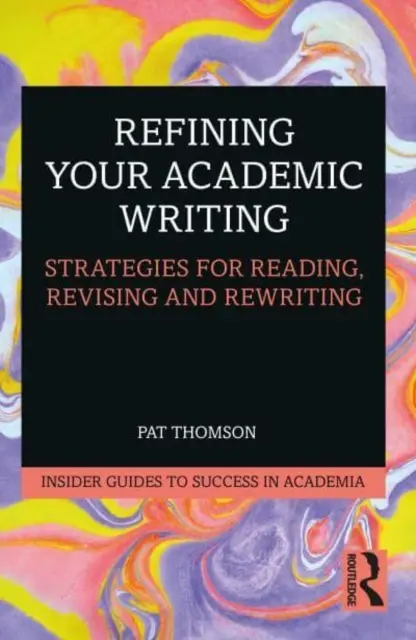 Affiner votre écriture académique : Stratégies de lecture, de révision et de réécriture - Refining Your Academic Writing: Strategies for Reading, Revising and Rewriting