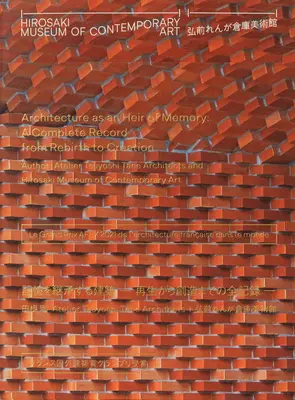 Musée d'art contemporain d'Hirosaki - Hirosaki Museum of Contemporary Art