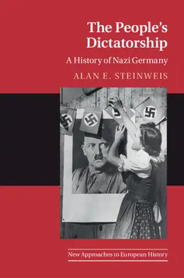 La dictature du peuple : Une histoire de l'Allemagne nazie - The People's Dictatorship: A History of Nazi Germany