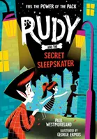 Rudy et le dormeur secret - Rudy and the Secret Sleepskater