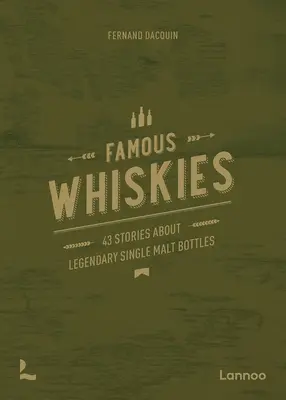 Wonderful Whiskies : 40 bouteilles à l'histoire insolite - Wonderful Whiskies: 40 Bottles with an Unusual Story