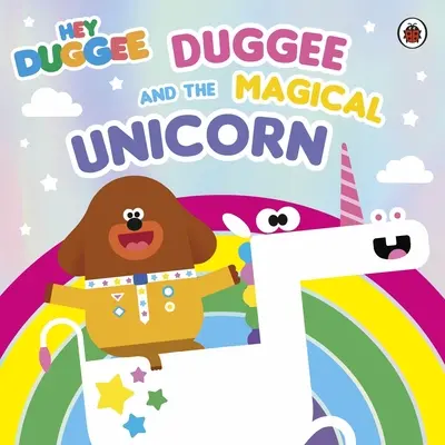 Hey Duggee : Duggee et la licorne magique - Hey Duggee: Duggee and the Magical Unicorn