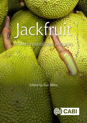 Fruit du jacquier : botanique, production et utilisation - Jackfruit: Botany, Production and Uses