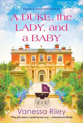 Un duc, une dame et un bébé : Une romance de régence historique multiculturelle - A Duke, the Lady, and a Baby: A Multi-Cultural Historical Regency Romance