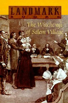 La sorcellerie du village de Salem - The Witchcraft of Salem Village