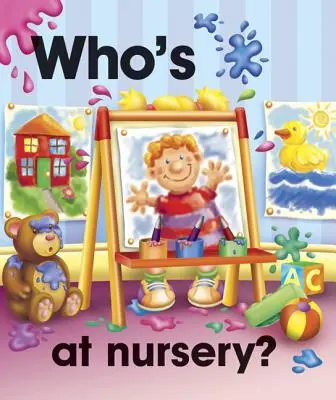 Qui est à la crèche ? - Who's at Nursery