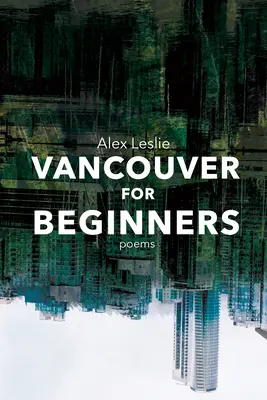 Vancouver pour les débutants - Vancouver for Beginners