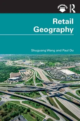 Géographie du commerce de détail - Retail Geography