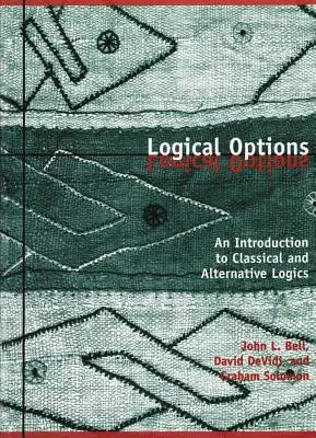 Options logiques : Une introduction aux logiques classiques et alternatives - Logical Options: An Introduction to Classical and Alternative Logics