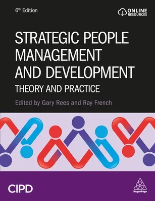 Gestion et développement stratégiques des ressources humaines : Théorie et pratique - Strategic People Management and Development: Theory and Practice