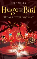 Hugo et l'oiseau : L'Arche d'Alliance - Hugo and the Bird: The Ark of the Covenant