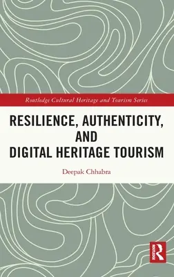 Résilience, authenticité et tourisme numérique patrimonial - Resilience, Authenticity and Digital Heritage Tourism
