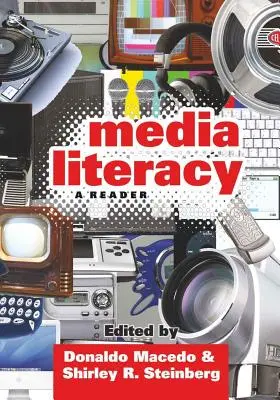 L'éducation aux médias : un lecteur - Media Literacy; A Reader