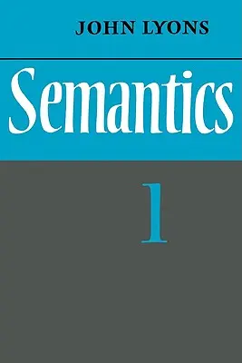 Sémantique : Volume 1 - Semantics: Volume 1