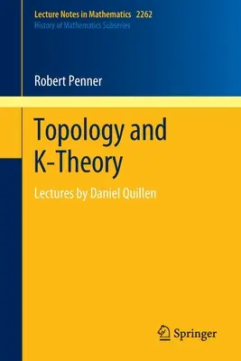 Topologie et théorie K : Conférences de Daniel Quillen - Topology and K-Theory: Lectures by Daniel Quillen