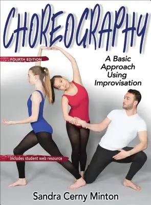 Chorégraphie : Une approche de base à l'aide de l'improvisation - Choreography: A Basic Approach Using Improvisation