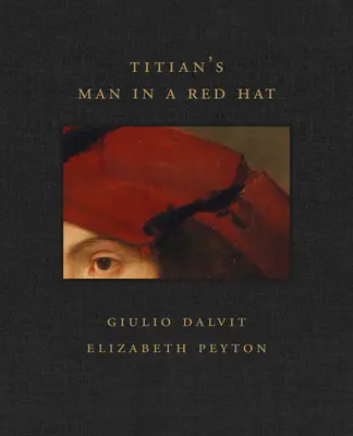 L'homme au chapeau rouge du Titien - Titian's Man in a Red Hat