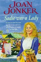 Sadie was a Lady - Une saga passionnante sur les problèmes familiaux et l'amour véritable. - Sadie was a Lady - An engrossing saga of family trouble and true love