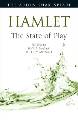 Hamlet : L'état du jeu - Hamlet: The State of Play