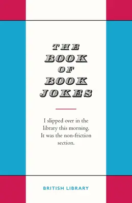 Le livre de blagues de l'amateur de livres - The Book Lover's Joke Book