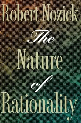 La nature de la rationalité - The Nature of Rationality