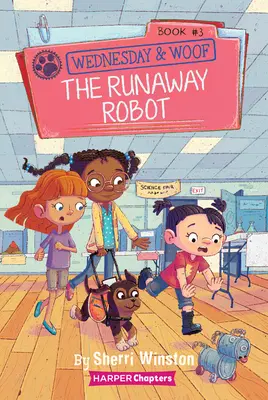 Mercredi et Woof #3 : Le robot en fuite - Wednesday and Woof #3: The Runaway Robot