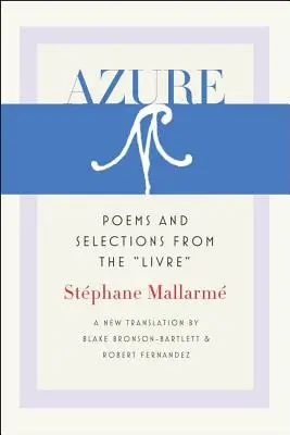 Azure : Poèmes et extraits du livre - Azure: Poems and Selections from the Livre