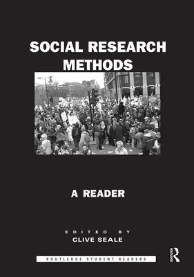 Méthodes de recherche sociale : Un lecteur - Social Research Methods: A Reader