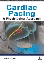 La stimulation cardiaque : une approche physiologique - Cardiac Pacing a Physiological Approach