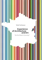 L'expérience de l'architecture et de l'art - Experience of Architecture and Art