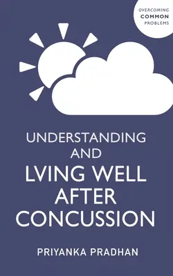 Comprendre et bien vivre avec le syndrome post-commotionnel - Understanding and Living Well with Post-Concussion Syndrome