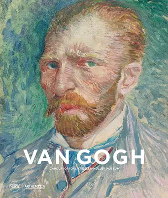 Van Gogh : Chefs-d'œuvre du musée Krller-Mller - Van Gogh: Masterpieces from the Krller-Mller Museum